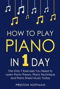 Abbildung von: How to Play Piano - Preston Hoffman