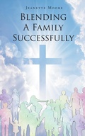 Cover: Blending A Family Successfully - Newman Springs