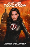 Cover: Captain Tomorrow - D to the Fourth Books & Scripts, LLC