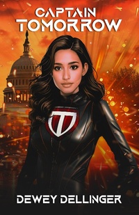 Enlarge image Cover: Captain Tomorrow - D to the Fourth Books & Scripts, LLC