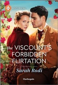 Cover: The Viscount's Forbidden Flirtation - Harlequin Historical