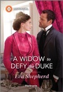 Cover: A Widow to Defy the Duke - Harlequin Historical