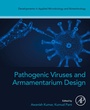 Cover: Pathogenic Viruses and Armamentarium Design - Academic Press