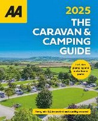 Abbildung von: The AA Caravan and Camping Guide 2025 2025 - Automobile Association
