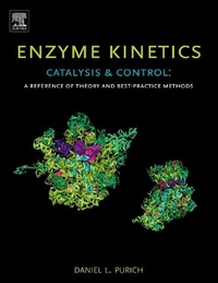Enlarge image Cover: Enzyme Kinetics: Catalysis and Control - Elsevier