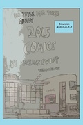 Cover: No Title For These Early 2015 Comics (Miles Swift's Extended Time Travel Edition - Good Ending) - Miles Swift