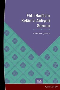 Abbildung von: The Problem of Ahl al-Hadith's Belonging to Kalam - Gorgias Press