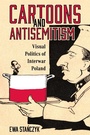 Cover: Cartoons and Antisemitism - NYU Press