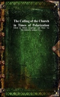 Cover: The Calling of the Church in Times of Polarization - Devoted Publishing