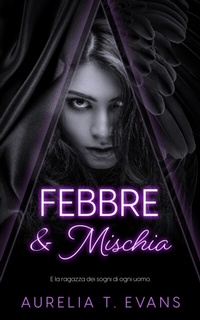 Abbildung von: Febbre & Mischia - Entwined Publishing