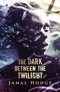 Cover: The Dark Between the Twilight - Crystal Lake Publishing