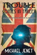 Cover: Trouble Comes In Threes - Word Binders Publishing