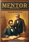 Cover: Mentor Graham: The Man Who Taught Lincoln - Porirua Publishing