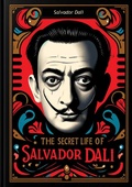 Cover: Secret Life of Salvador Dali - Porirua Publishing