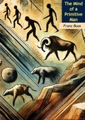 Cover: Mind of a Primitive Man: The Classic of Anthropology - - Porirua Publishing