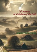Cover: Emanuel, or Children of the Soil - Porirua Publishing