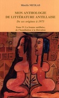Cover: Mon anthologie de litt&eacute;rature antillaise - Editions L'Harmattan