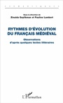 Cover: Rythmes d'évolution du français médiéval - Editions L'Harmattan