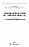 Cover: Rythmes d'&eacute;volution du fran&ccedil;ais m&eacute;di&eacute;val - Editions L'Harmattan