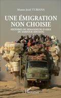 Cover: Une &eacute;migration non choisie - Editions L'Harmattan