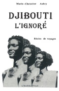 Cover: Djibouti, l'ignor&eacute; - Editions L'Harmattan