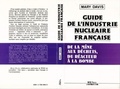 Cover: Guide de l'industrie fran&ccedil;aise, de la mine aux d&eacute;chets, du r&eacute;acteur &agrave; la bombe - Editions L'Harmattan