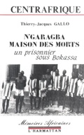 Cover: Centrafrique - N'garagba maison des morts - Editions L'Harmattan