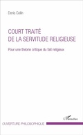 Cover: Court trait&eacute; de la servitude religieuse - Editions L'Harmattan