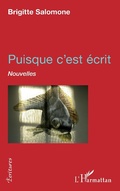 Cover: Puisque c'est &eacute;crit - Editions L'Harmattan
