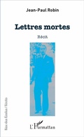 Cover: Lettres mortes - Editions L'Harmattan