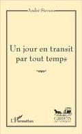 Cover: Un jour en transit par tout temps - Editions L'Harmattan