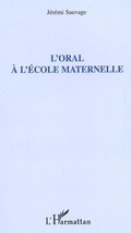 Cover: L'oral &agrave; l'&eacute;cole maternelle - Editions L'Harmattan