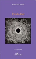 Cover: L'or du d&eacute;sir - Editions L'Harmattan
