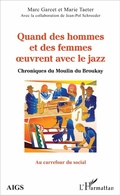 Cover: Quand des hommes et des femmes oeuvrent avec le jazz - Editions L'Harmattan