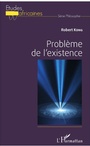Cover: Problème de l'existence - Editions L'Harmattan