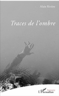Cover: Traces de l'ombre - Editions L'Harmattan