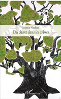 Cover: Du chant dans les arbres - Editions L'Harmattan