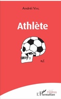 Cover: Athl&egrave;te - Editions L'Harmattan