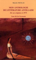 Cover: Mon anthologie de litt&eacute;rature antillaise - Editions L'Harmattan
