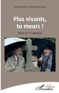 Cover: Plus vivants, tu meurs ! - Editions L'Harmattan