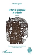 Cover: Le hors-la-loi Lampi&atilde;o et sa bande - Editions L'Harmattan