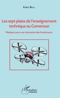 Cover: Les sept plaies de l'enseignement technique au Cameroun - Editions L'Harmattan