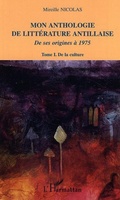 Cover: Mon anthologie de litt&eacute;rature antillaise - Editions L'Harmattan
