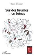 Cover: Sur des brumes incertaines - Editions L'Harmattan