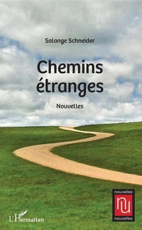 Enlarge image Cover: Chemins étranges - Editions L'Harmattan