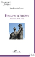 Cover: Blessures et lumi&egrave;re - Editions L'Harmattan