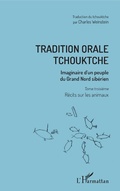 Cover: Tradition orale tchouktche - Editions L'Harmattan