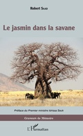 Cover: Le jasmin dans la savane - Editions L'Harmattan