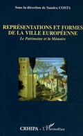 Cover: Repr&eacute;sentations et formes de la ville europ&eacute;enne - Editions L'Harmattan
