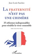 Cover: La Fraternit&eacute; n'est pas une chim&egrave;re - Editions L'Harmattan